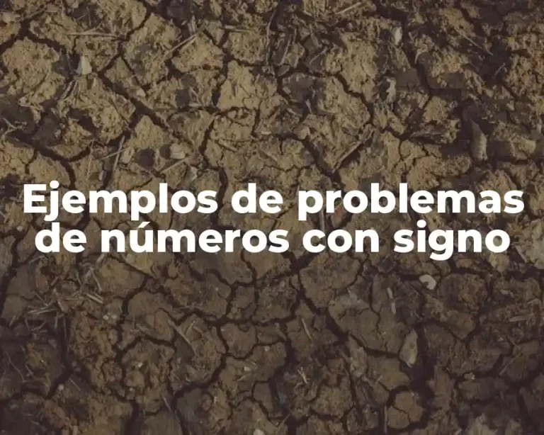 Ejemplos de problemas de números con signo