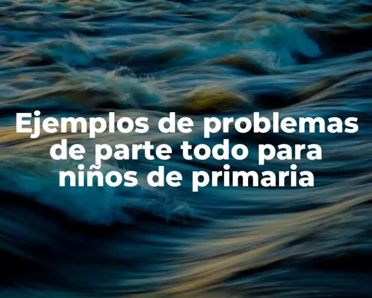 Ejemplos de problemas de parte todo para niños de primaria