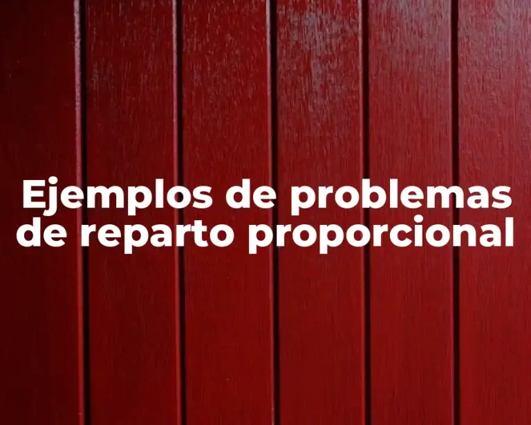 Ejemplos de problemas de reparto proporcional