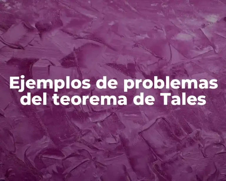Ejemplos de problemas del teorema de Tales