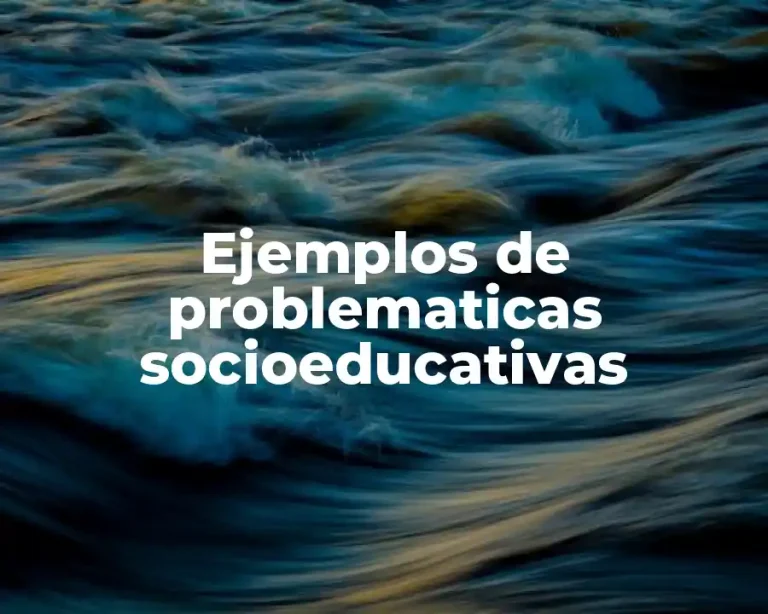 Ejemplos de problematicas socioeducativas