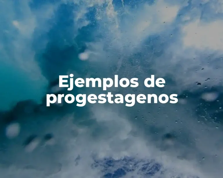 Ejemplos de progestagenos