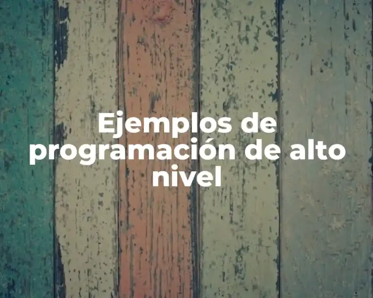 Ejemplos de programación de alto nivel