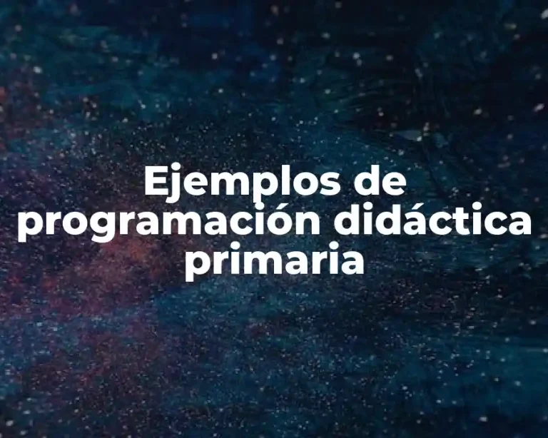 Ejemplos de programación didáctica primaria