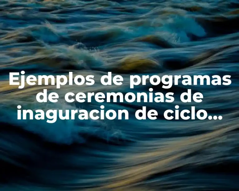 Ejemplos de programas de ceremonias de inaguracion de ciclo escolar