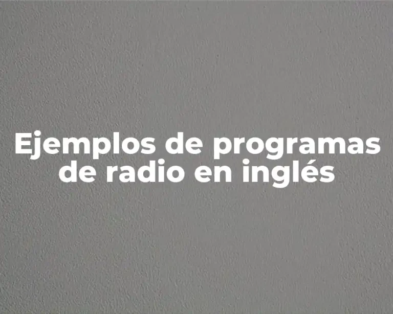 Ejemplos de programas de radio en inglés