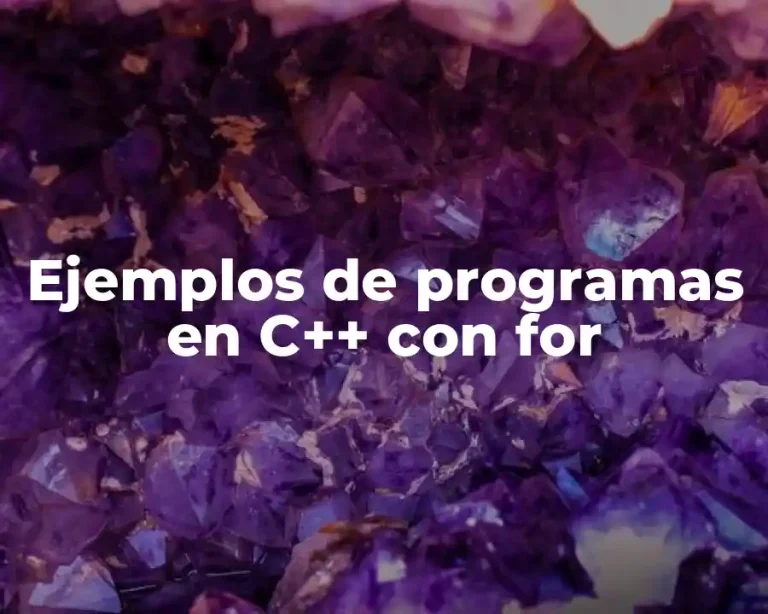 Ejemplos de programas en C++ con for