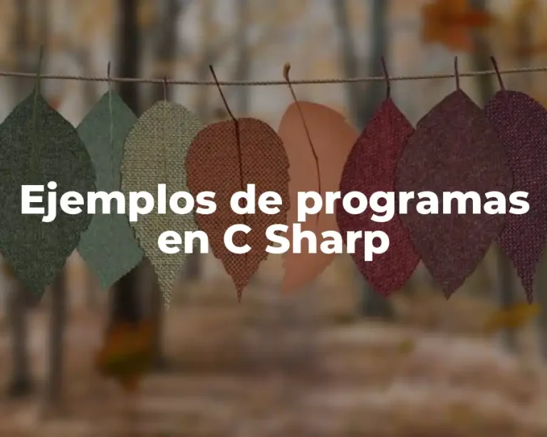 Ejemplos de programas en C Sharp