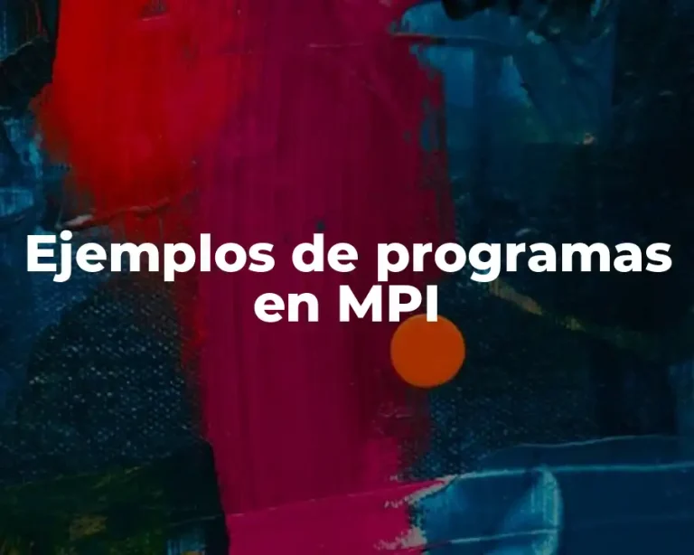 Ejemplos de programas en MPI