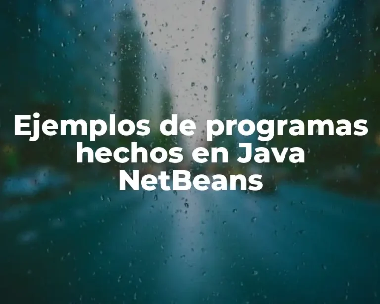 Ejemplos de programas hechos en Java NetBeans