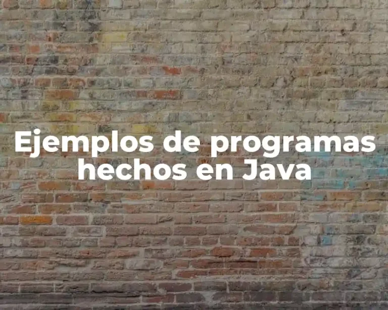 Ejemplos de programas hechos en Java