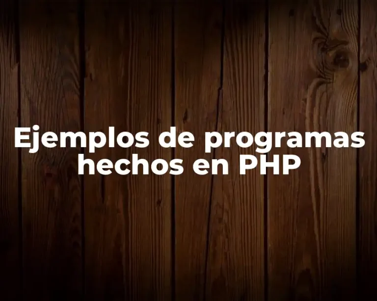 Ejemplos de programas hechos en PHP