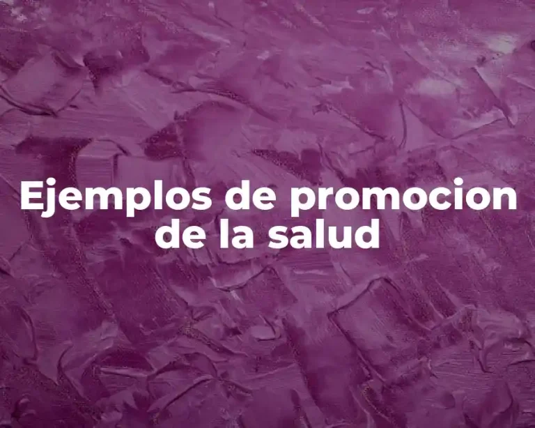 Ejemplos de promocion de la salud
