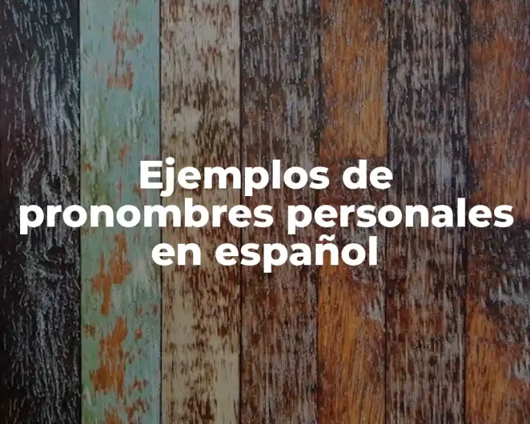 Ejemplos de pronombres personales en español