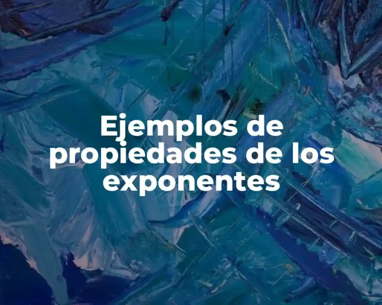 Ejemplos de propiedades de los exponentes