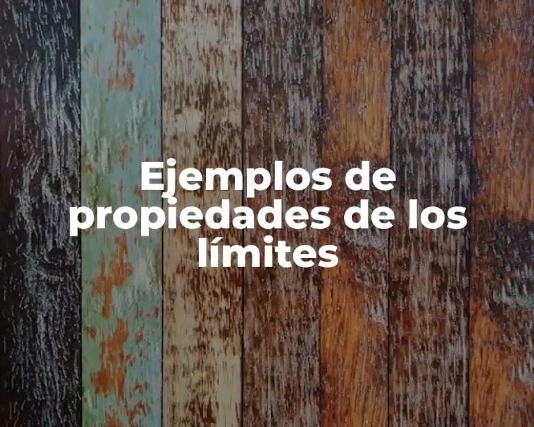 Ejemplos de propiedades de los límites