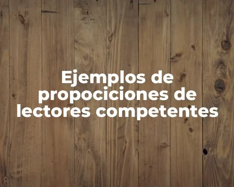Ejemplos de propociciones de lectores competentes