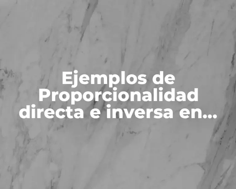 Ejemplos de Proporcionalidad directa e inversa en forma paralela