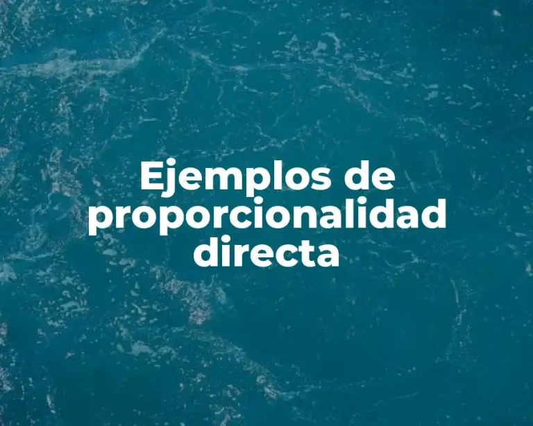 Ejemplos de proporcionalidad directa