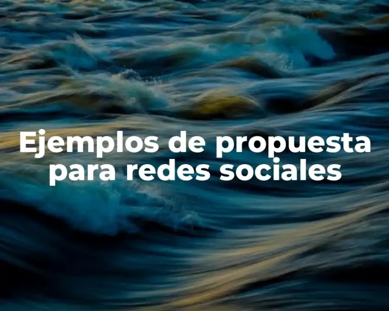 Ejemplos de propuesta para redes sociales