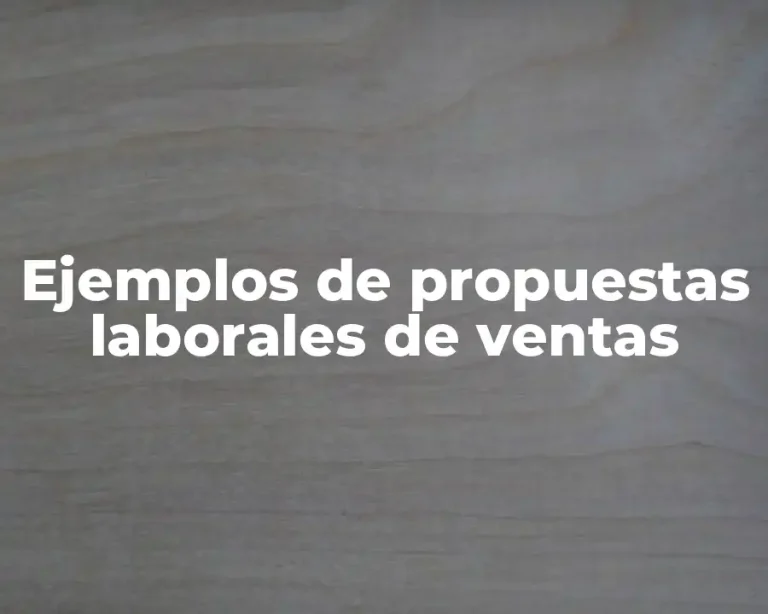 Ejemplos de propuestas laborales de ventas
