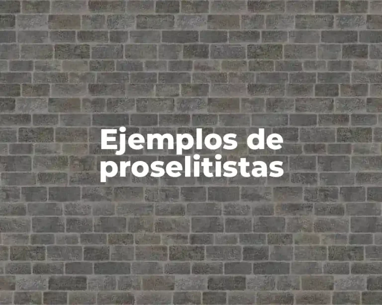 Ejemplos de proselitistas