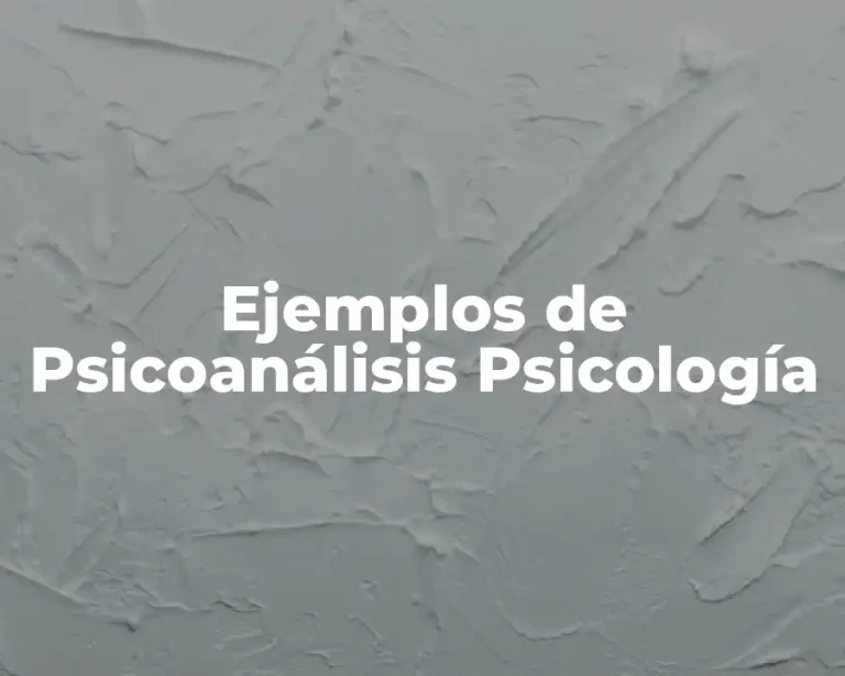 Ejemplos de Psicoanálisis Psicología