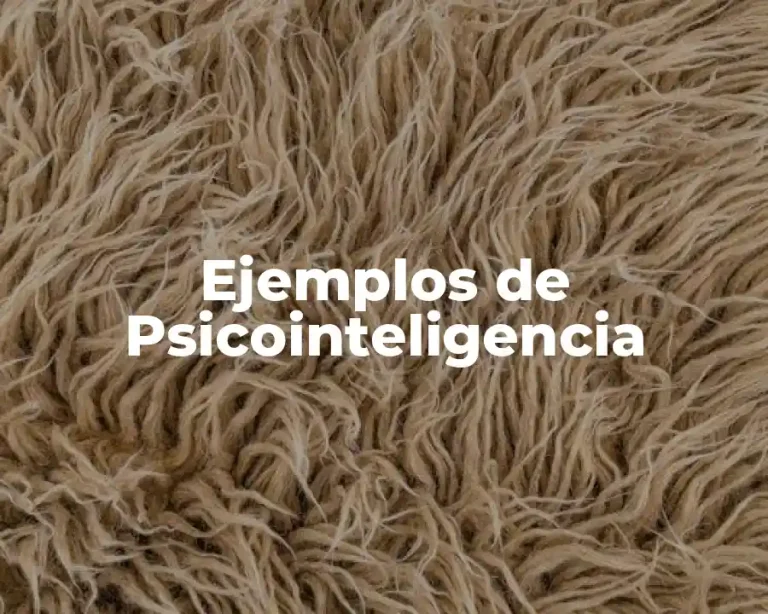 Ejemplos de Psicointeligencia