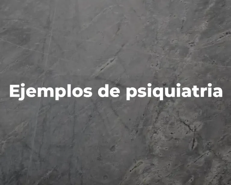 Ejemplos de psiquiatria