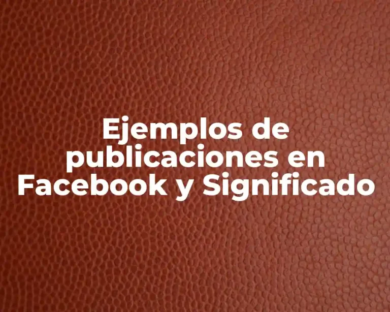 Ejemplos de publicaciones en Facebook y Significado