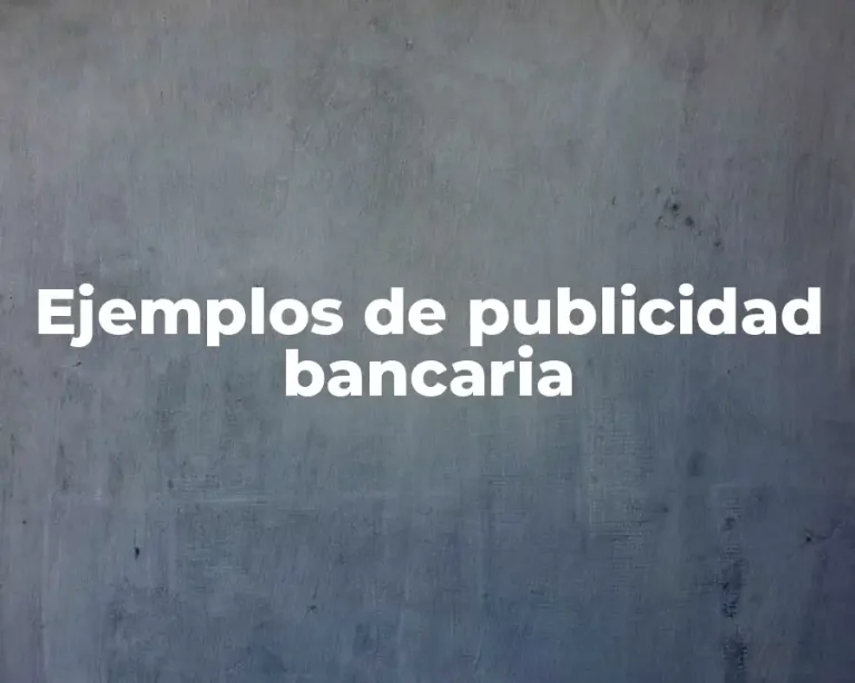 Ejemplos de publicidad bancaria