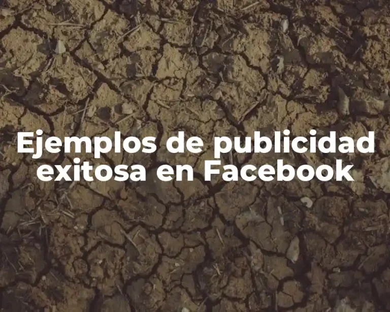 Ejemplos de publicidad exitosa en Facebook