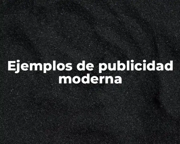 Ejemplos de publicidad moderna