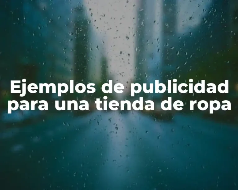Ejemplos de publicidad para una tienda de ropa