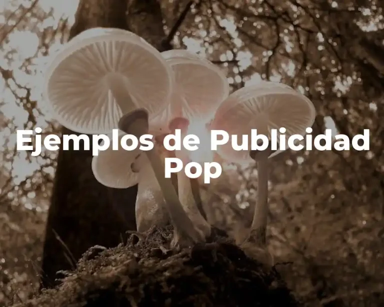 Ejemplos de Publicidad Pop