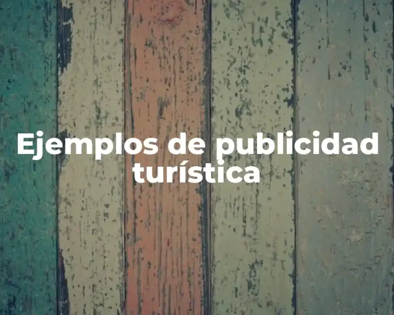 Ejemplos de publicidad turística