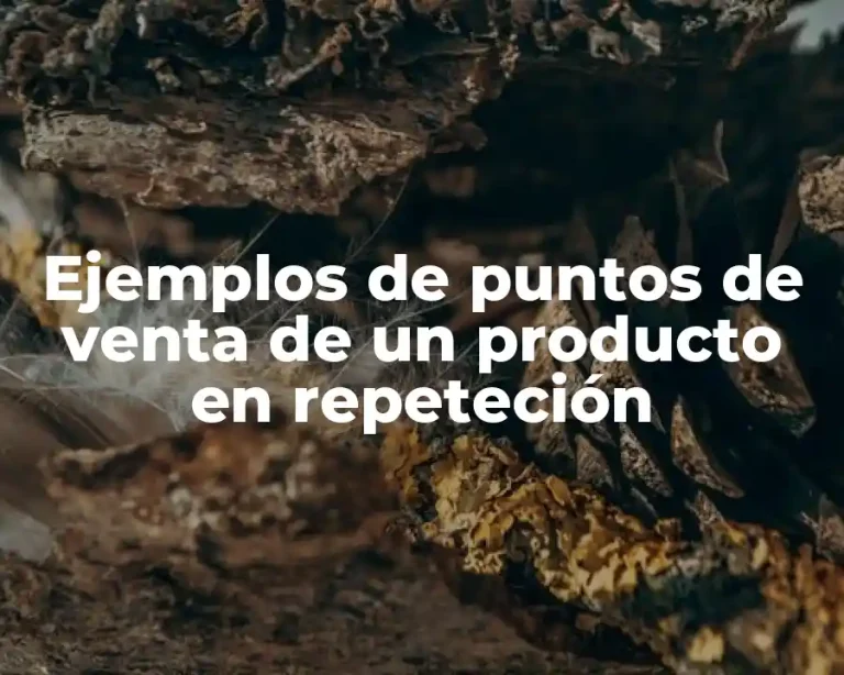 Ejemplos de puntos de venta de un producto en repeteción