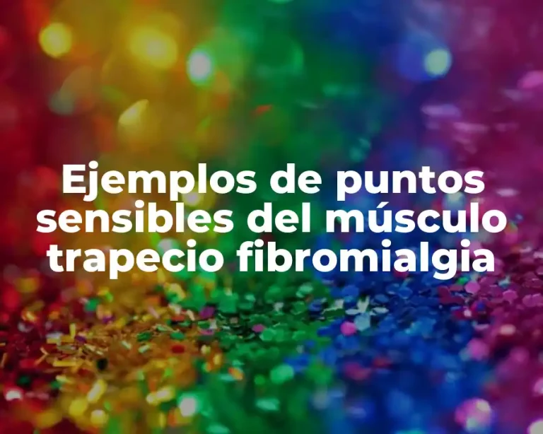 Ejemplos de puntos sensibles del músculo trapecio fibromialgia