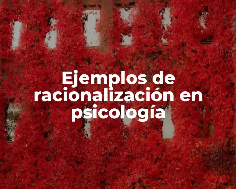 Ejemplos de racionalización en psicología
