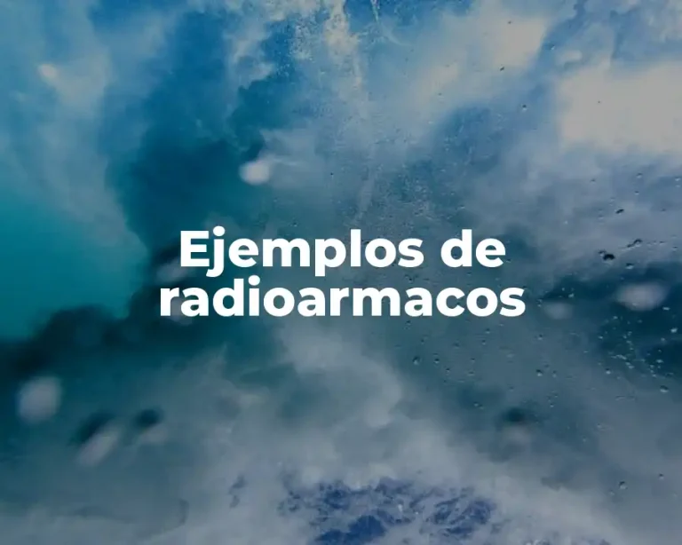Ejemplos de radioarmacos