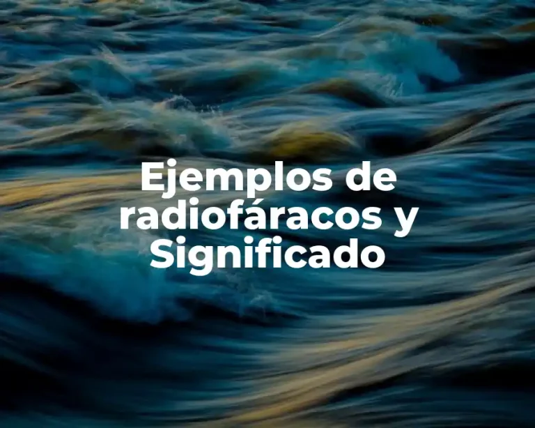Ejemplos de radiofáracos y Significado