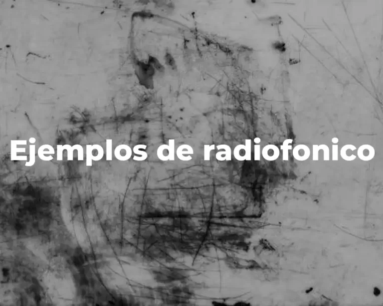 Ejemplos de radiofonico