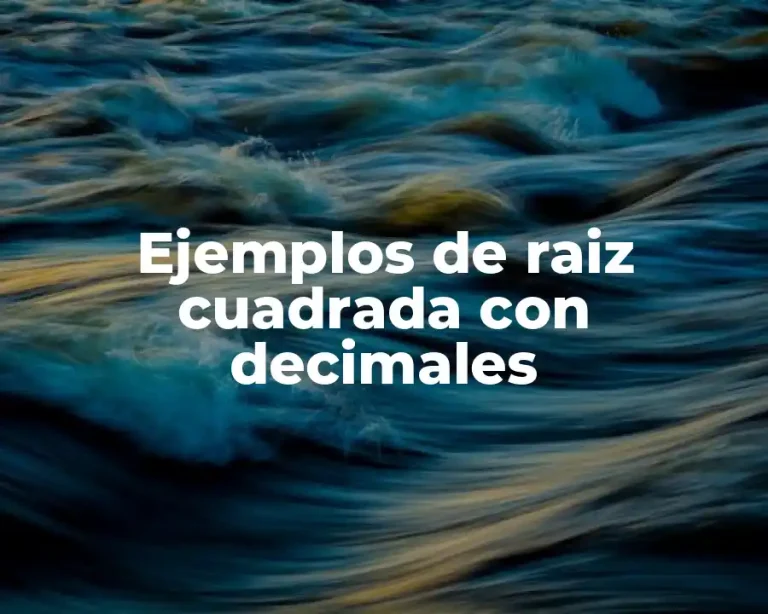 Ejemplos de raiz cuadrada con decimales