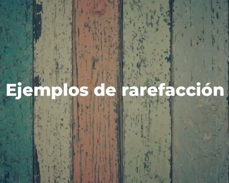 Ejemplos de rarefacción