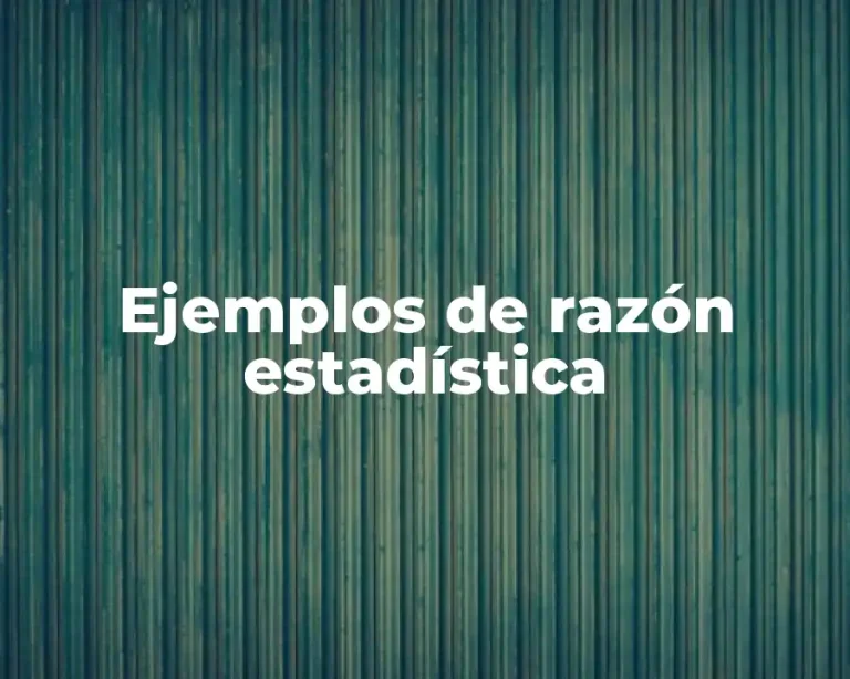 Ejemplos de razón estadística