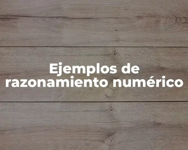 Ejemplos de razonamiento numérico