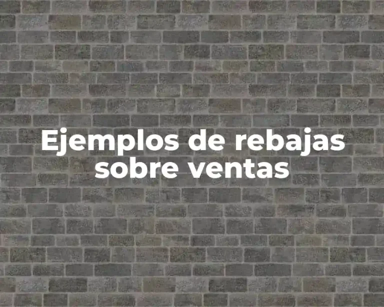 Ejemplos de rebajas sobre ventas
