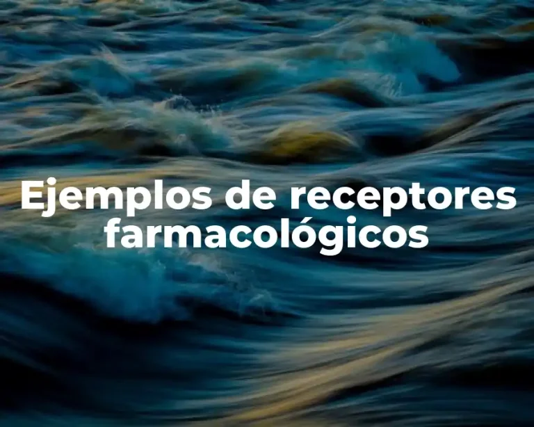 Ejemplos de receptores farmacológicos
