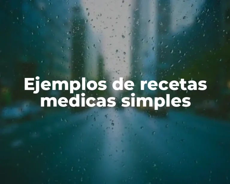 Ejemplos de recetas medicas simples