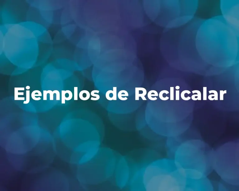 Ejemplos de Reclicalar